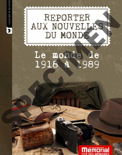 Reporter aux Nouvelles du Monde - le monde de 1918 à 1989 