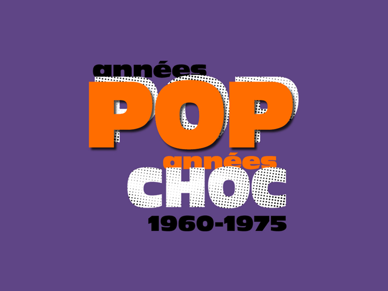 Années Pop, Années Choc, 1960 - 1975