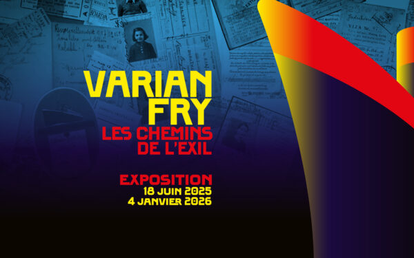 Exposition – Varian Fry – les chemins de l’exil