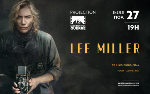Le cinéma et la guerre – ” Lee Miller “
