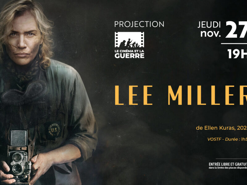 Le cinéma et la guerre – ” Lee Miller “